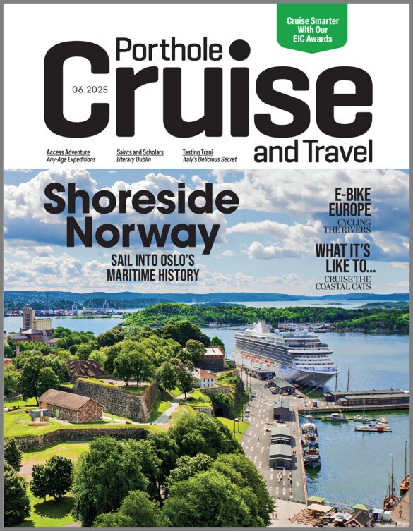 Porthole Cruise and Travel Magazine Issue June 2025