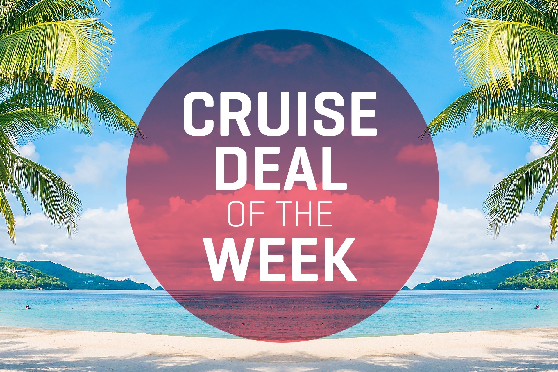 Cruise Deal of the Week